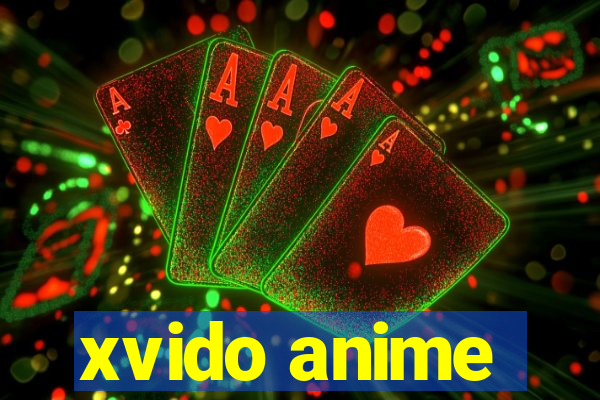 xvido anime